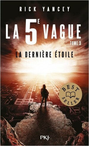 La dernière étoile by Rick Yancey