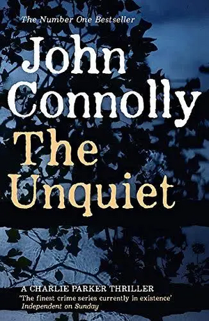 The Unquiet by John Connolly