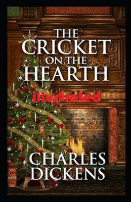 The Cricket on the Hearth illustrated by Charles Dickens