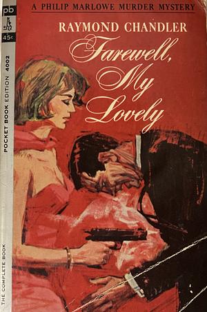 Farewell, My Lovely by Raymond Chandler