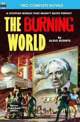 Burning World, The, & Forever is Too Long by Chester S. Geier, Algis Budrys