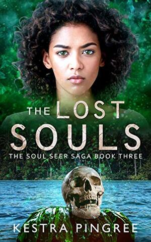 The Lost Souls by Kestra Pingree