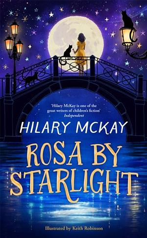 Rosa By Starlight by Hilary McKay