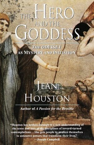 The Hero and the Goddess by Jean Houston
