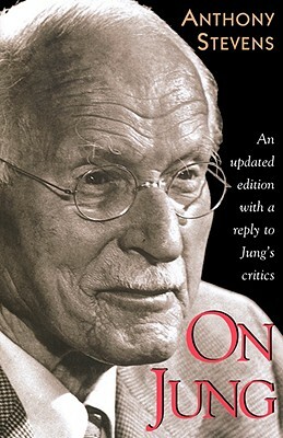 On Jung: Updated Edition by Anthony Stevens