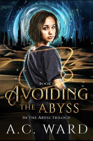 Avoiding the Abyss by A.C. Ward