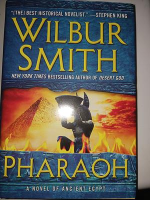 Pharaoh  by Wilbur Smith