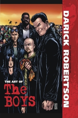 The Art of the Boys: The Complete Covers by Darick Robertson by Adam McKay, Darick Robertson