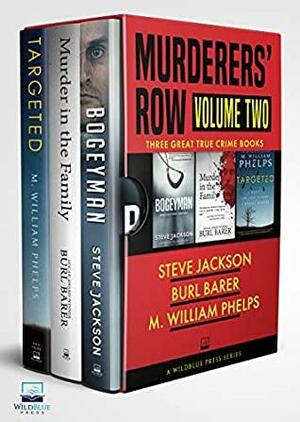 MURDERERS' ROW: Volume Two by M. William Phelps, Steve Jackson, Burl Barer