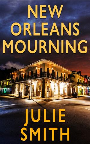 New Orleans Mourning by Julie Smith