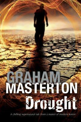 Drought: A Californian Environmental Disaster Thriller by Graham Masterton