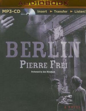 Berlin by Pierre Frei