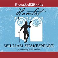 Hamlet by William Shakespeare