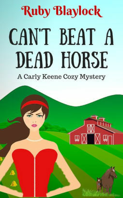 Can't Beat A Dead Horse by Ruby Blaylock