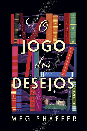 O jogo dos desejos by Meg Shaffer, Guilherme Miranda