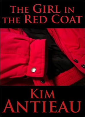 The Girl in the Red Coat by Kim Antieau