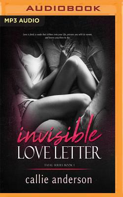 Invisible Love Letter by Callie Anderson