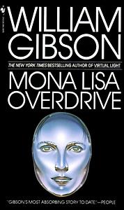 Mona Lisa Overdrive by William Gibson