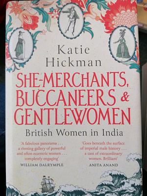 Daughters of the Empire: Their Lives and Times from the Seventeenth Century to Independence by Katie Hickman, Katie Hickman