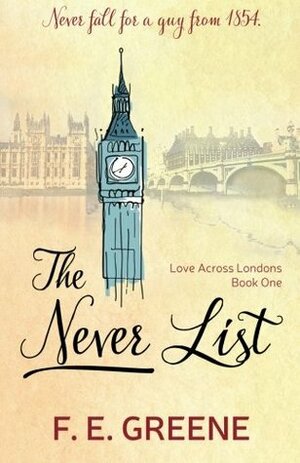 The Never List by F.E. Greene