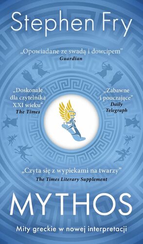 Mythos. Mity greckie w nowej interpretacji by Stephen Fry
