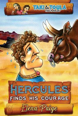 Hercules Finds His Courage by Elena Paige