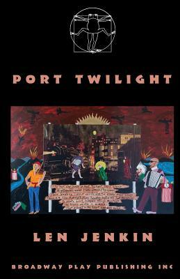 Port Twilight by Len Jenkin
