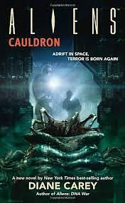 Aliens: Cauldron by Diane Carey