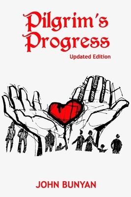 Pilgrim's Progress (Illustrated): Updated, Modern English. More Than 100 Illustrations. (Bunyan Updated Classics Book 1, Prayer Meeting Intercession C by John Bunyan