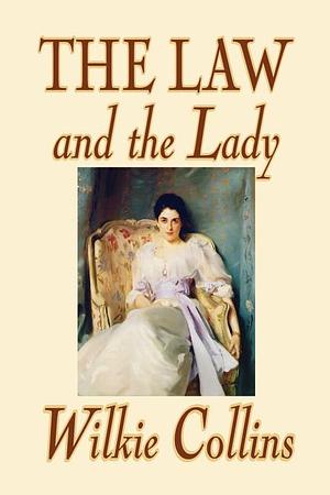 The Law and the Lady by Wilkie Collins