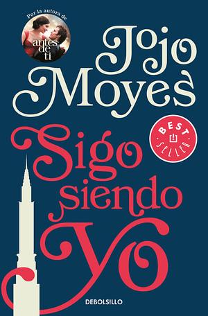 Sigo siendo yo by Jojo Moyes