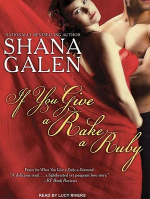 If You Give a Rake a Ruby by Shana Galen