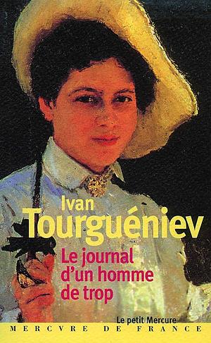 Le Journal D'un Homme De Trop by Ivan Turgenev, Ivan Turgenev