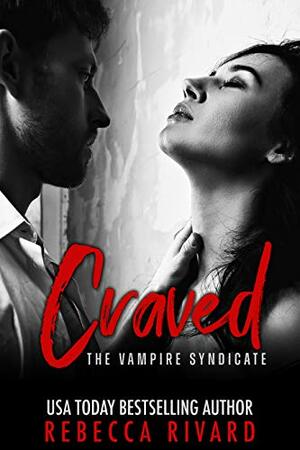 Craved by Rebecca Rivard