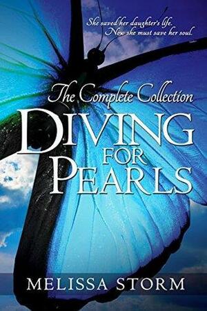 Diving for Pearls: The Complete Collection by Melissa Storm