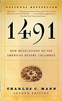 1491 : Amerikka ennen Kolumbusta by Charles C. Mann