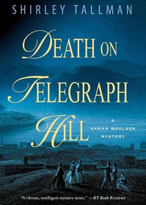 Death on Telegraph Hill: A Sarah Woolson Mystery by Shirley Tallman
