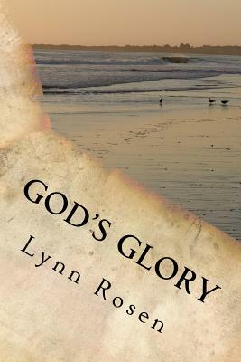 God's Glory by Lynn Rosen