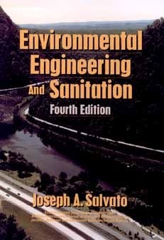 Environmental Engineering and Sanitation by Joseph A. Salvato