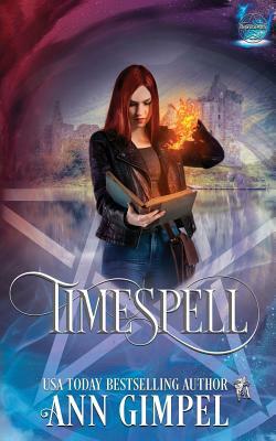 Timespell: Highland Time Travel Paranormal Romance by Ann Gimpel