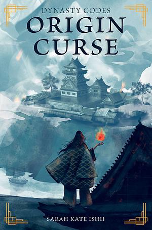 Origin Curse by Sarah Kate Ishii