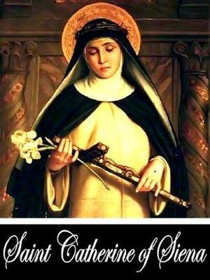 A TREATISE OF PRAYER by Catherine of Siena