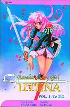 Utena, La chica revolucionaria 1 by Chiho Saito