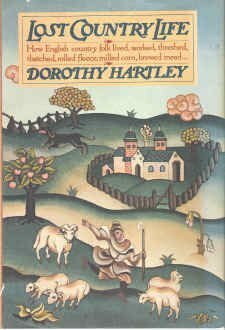 Lost Country Life by Dorothy Hartley