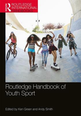 Routledge Handbook of Youth Sport by 