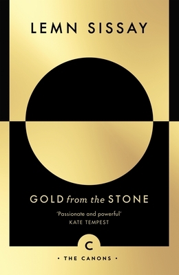 Gold from the Stone: New and Selected Poems by Lemn Sissay