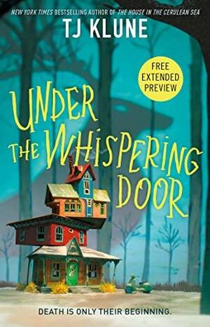 Under the Whispering Door: Sneak Peek by TJ Klune