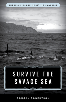 Survive the Savage Sea by Dougal Robertson