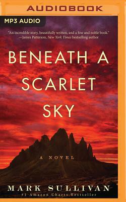 Beneath a Scarlet Sky by Mark T. Sullivan