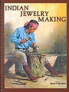 Indian Jewelry Making by Oscar T. Branson, Treasure Chest Books